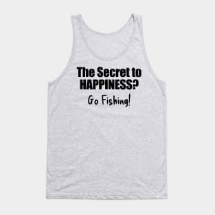 Fishing - the Secret to Happiness Tank Top